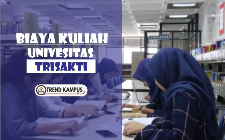 Biaya Kuliah Trisakti
