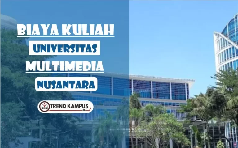 Biaya Kuliah Universitas Multimedia Nusantara