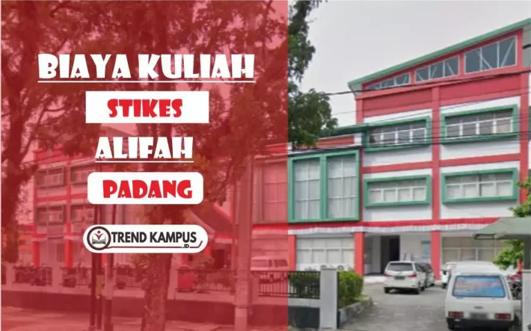 Biaya Kuliah STIKes Alifah Padang