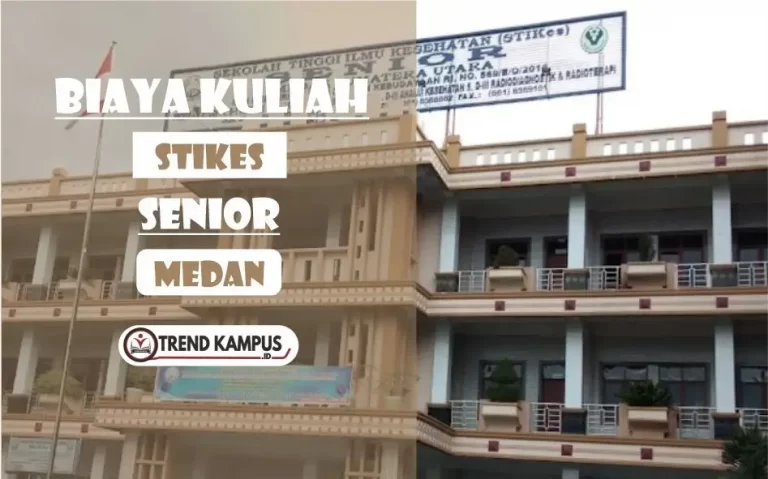 Biaya Kuliah STIKes Senior Medan
