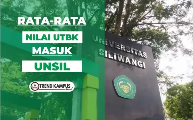 Nilai UTBK Masuk UNSIL
