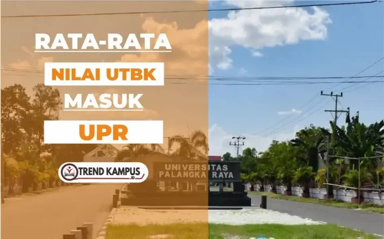 Nilai UTBK Masuk UPR